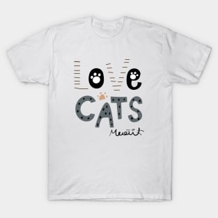 LOVE CATS! MEAU! T-Shirt